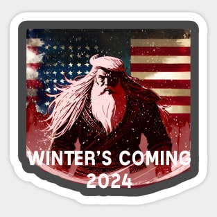 Trump 2024, winters coming Sticker